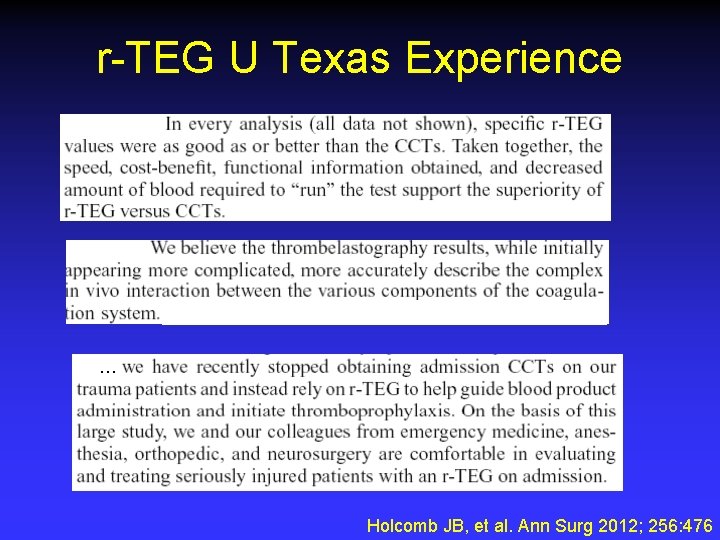r-TEG U Texas Experience … Holcomb JB, et al. Ann Surg 2012; 256: 476