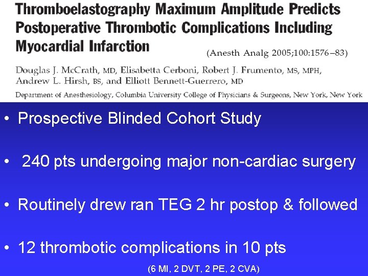  • Prospective Blinded Cohort Study • 240 pts undergoing major non-cardiac surgery •