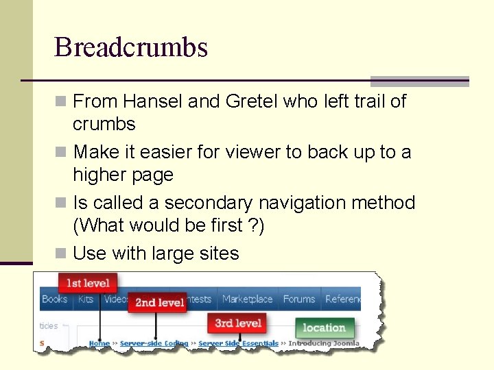 Breadcrumbs n From Hansel and Gretel who left trail of crumbs n Make it