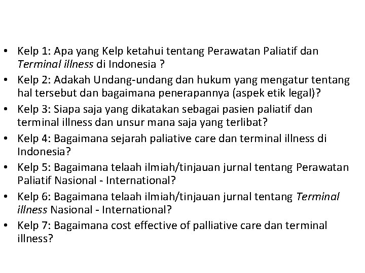  • Kelp 1: Apa yang Kelp ketahui tentang Perawatan Paliatif dan Terminal illness