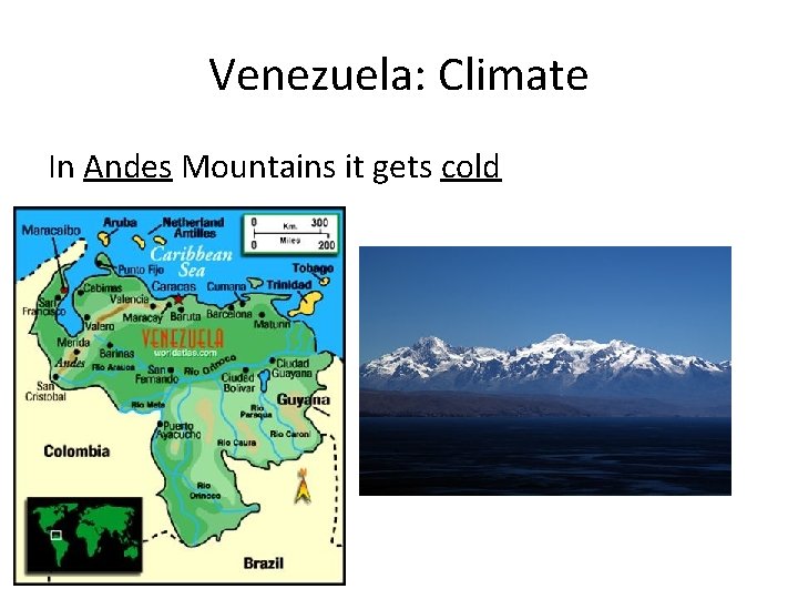 Venezuela: Climate In Andes Mountains it gets cold 