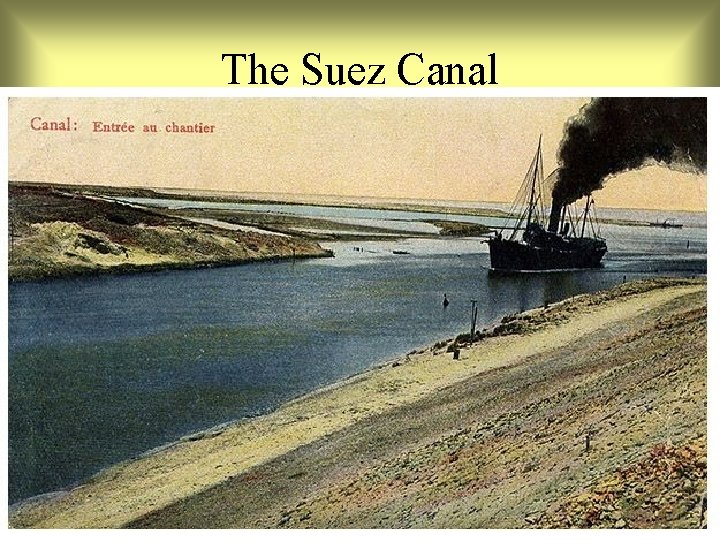 The Suez Canal 