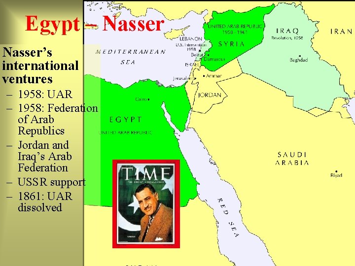 Egypt – Nasser’s international ventures – 1958: UAR – 1958: Federation of Arab Republics