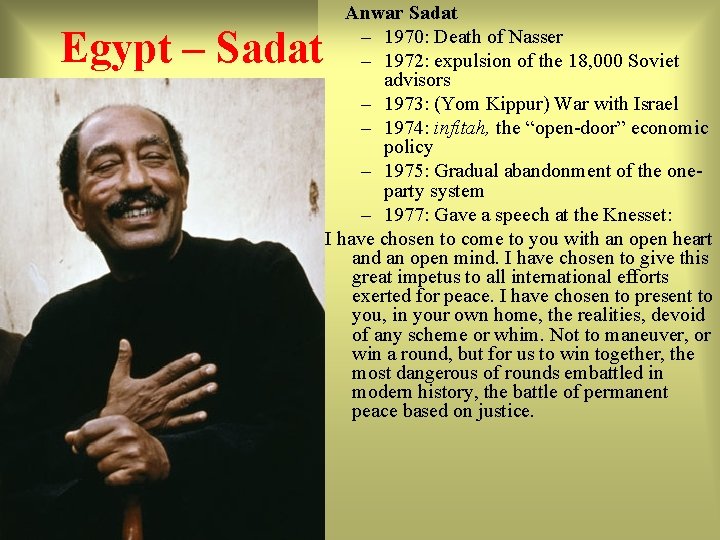  Anwar Sadat – 1970: Death of Nasser – 1972: expulsion of the 18,