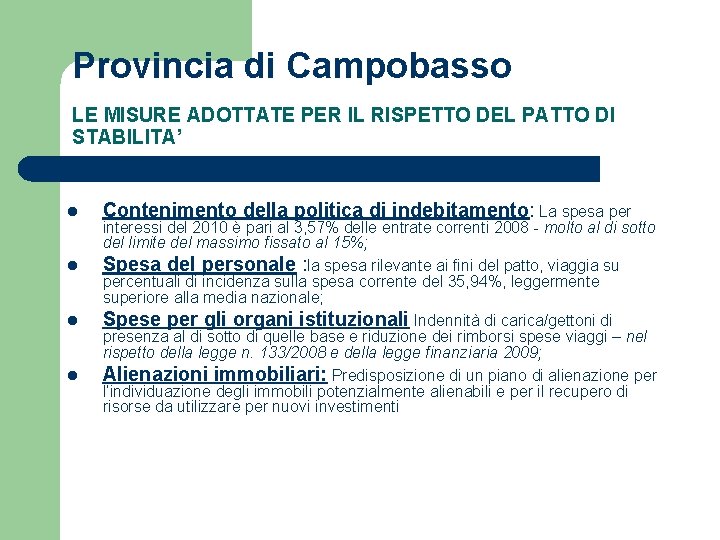 Provincia di Campobasso LE MISURE ADOTTATE PER IL RISPETTO DEL PATTO DI STABILITA’ l