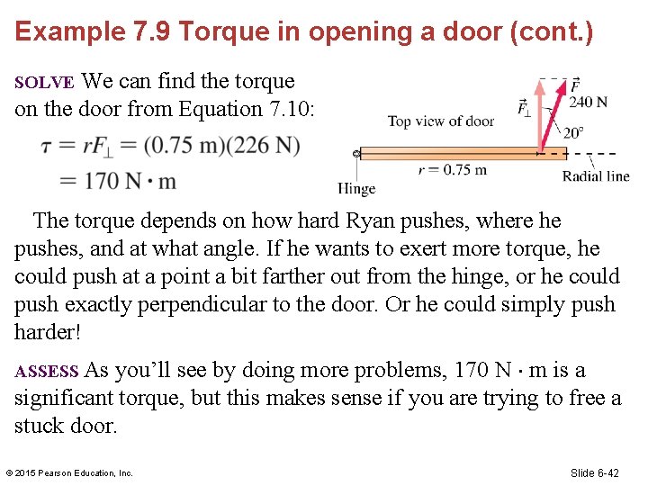 Example 7. 9 Torque in opening a door (cont. ) We can find the Example 7. 9 Torque in opening a door (cont. ) We can find the