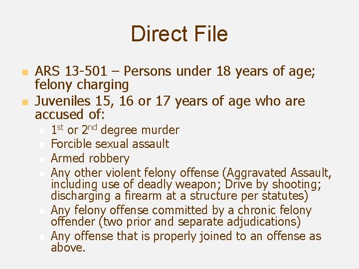 Direct File n n ARS 13 -501 – Persons under 18 years of age;