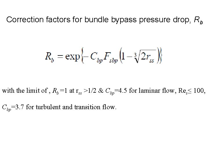 Correction factors for bundle bypass pressure drop, Rb with the limit of , Rb