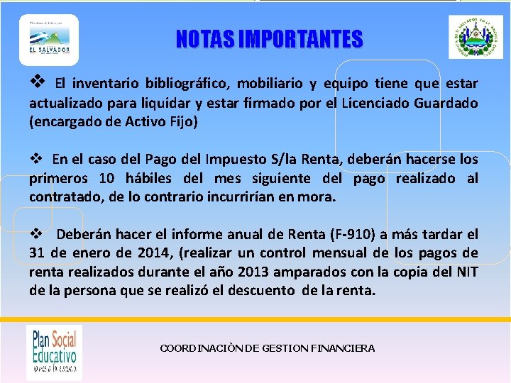 NOTAS IMPORTANTES v El inventario bibliográfico, mobiliario y equipo tiene que estar actualizado para