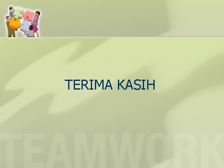 TERIMA KASIH 