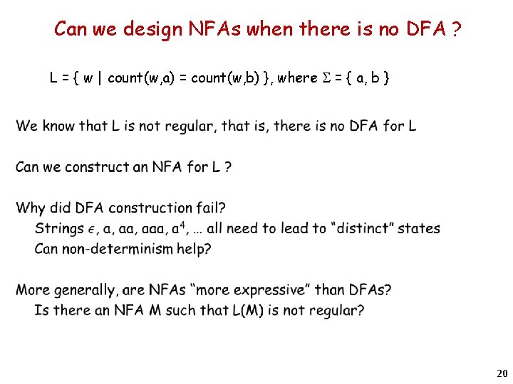 Can we design NFAs when there is no DFA ? L = { w