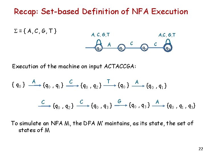 Recap: Set-based Definition of NFA Execution S = { A, C, G, T }