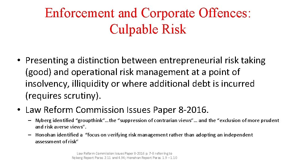 Enforcement and Corporate Offences: Culpable Risk • Presenting a distinction between entrepreneurial risk taking