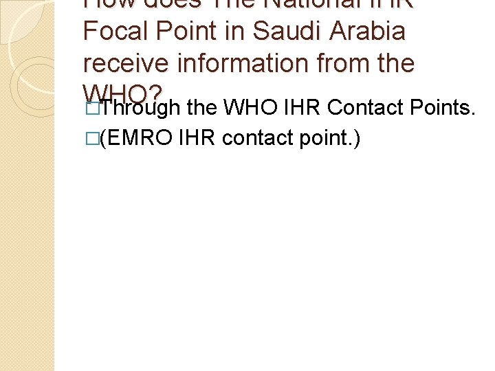 How does The National IHR Focal Point in Saudi Arabia receive information from the