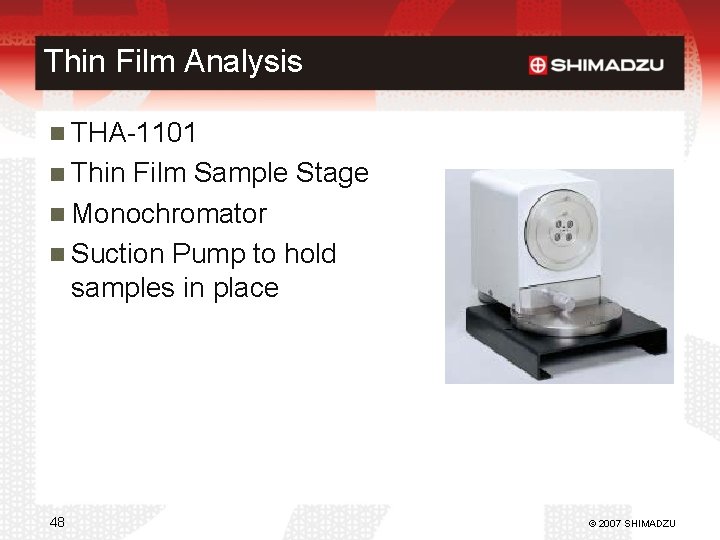 Thin Film Analysis THA-1101 Thin Film Sample Stage Monochromator Suction Pump to hold samples