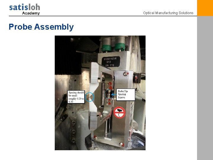Optical Manufacturing Solutions Probe Assembly 15 