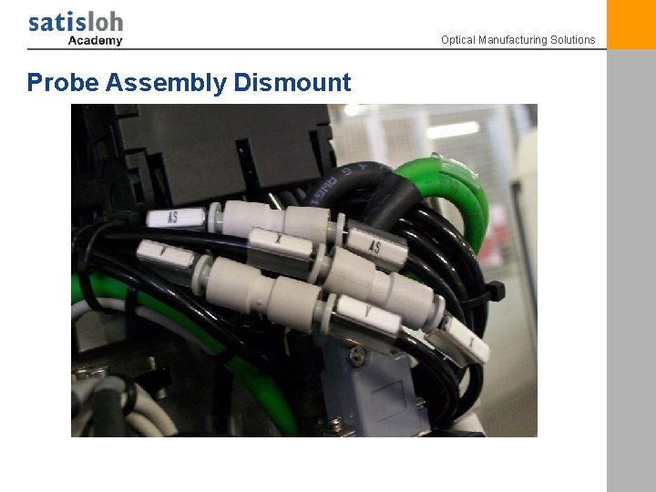 Optical Manufacturing Solutions Probe Assembly Dismount 4 