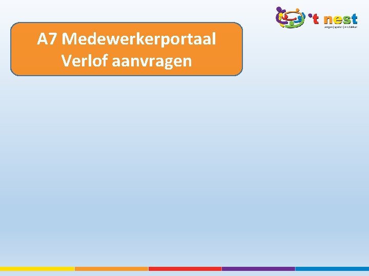 A 7 Medewerkerportaal Verlof aanvragen 