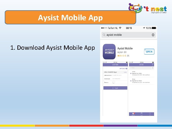 Aysist Mobile App 1. Download Aysist Mobile App 