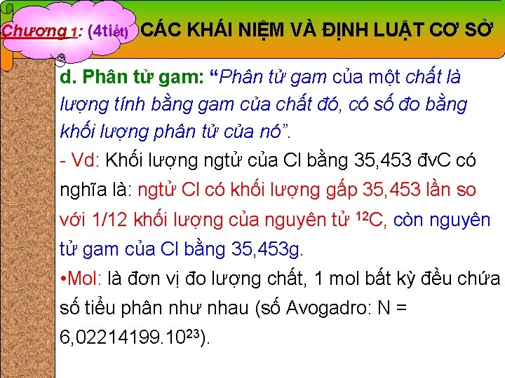 Chương 1: (4 tiết) CÁC KHÁI NIỆM VÀ ĐỊNH LUẬT CƠ SỞ d. Phân