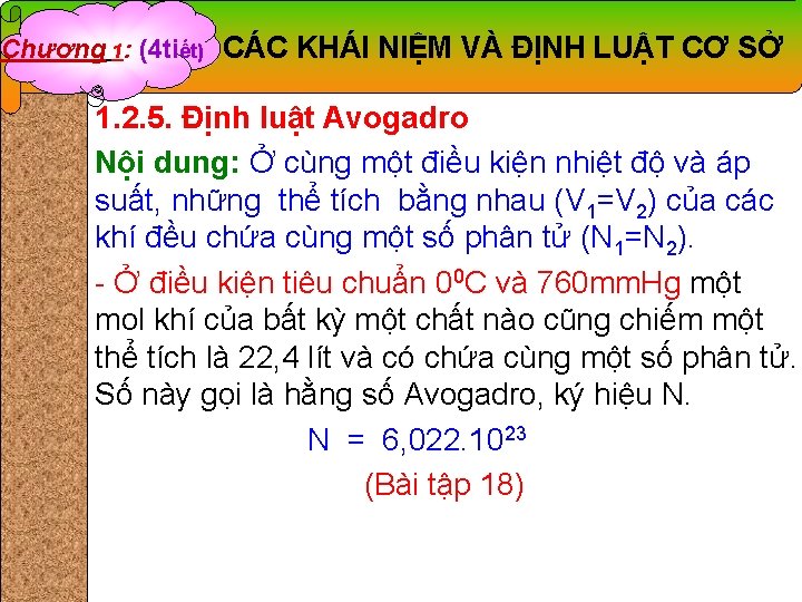 Chương 1: (4 tiết) CÁC KHÁI NIỆM VÀ ĐỊNH LUẬT CƠ SỞ 1. 2.