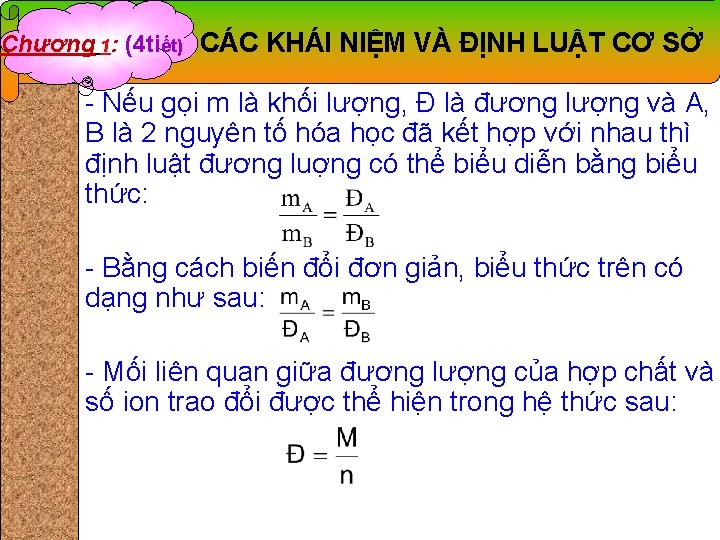 Chương 1: (4 tiết) CÁC KHÁI NIỆM VÀ ĐỊNH LUẬT CƠ SỞ - Nếu