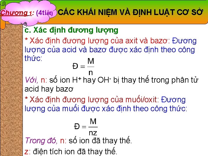 Chương 1: (4 tiết) CÁC KHÁI NIỆM VÀ ĐỊNH LUẬT CƠ SỞ c. Xác