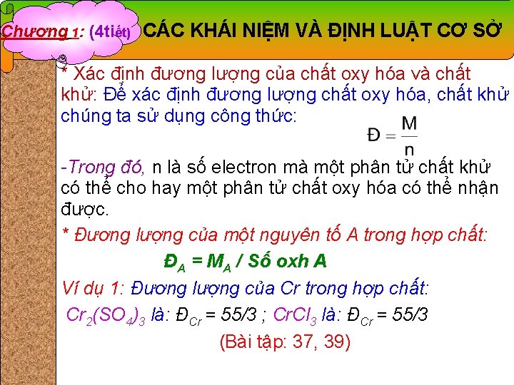 Chương 1: (4 tiết) CÁC KHÁI NIỆM VÀ ĐỊNH LUẬT CƠ SỞ * Xác