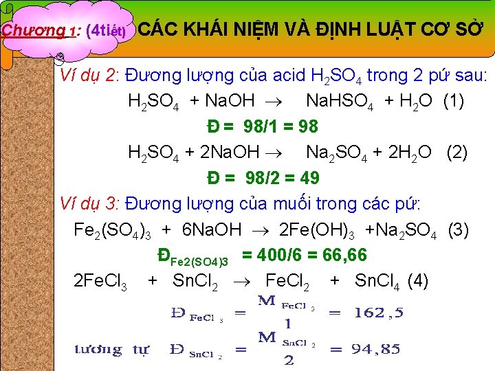 Chương 1: (4 tiết) CÁC KHÁI NIỆM VÀ ĐỊNH LUẬT CƠ SỞ Ví dụ