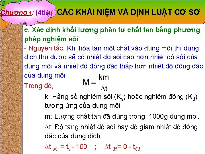 Chương 1: (4 tiết) CÁC KHÁI NIỆM VÀ ĐỊNH LUẬT CƠ SỞ c. Xác