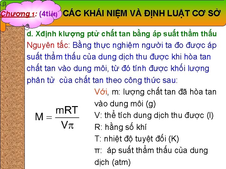 Chương 1: (4 tiết) CÁC KHÁI NIỆM VÀ ĐỊNH LUẬT CƠ SỞ d. Xđịnh