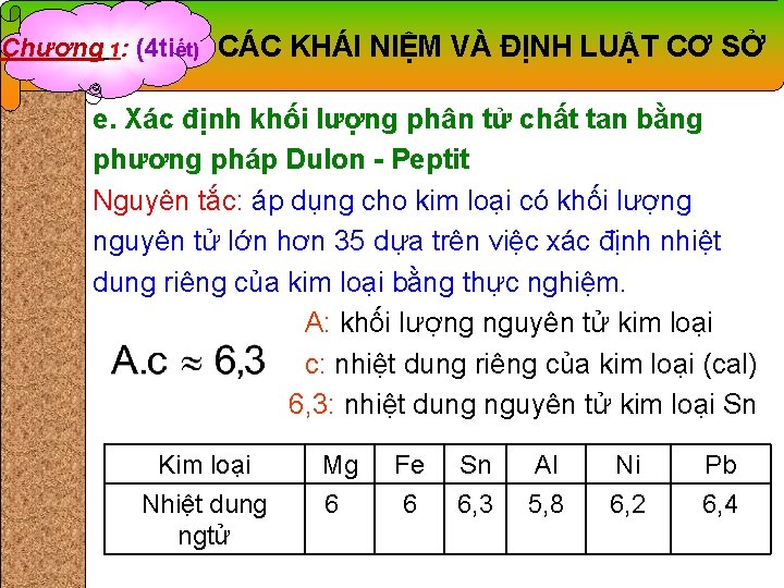 Chương 1: (4 tiết) CÁC KHÁI NIỆM VÀ ĐỊNH LUẬT CƠ SỞ e. Xác