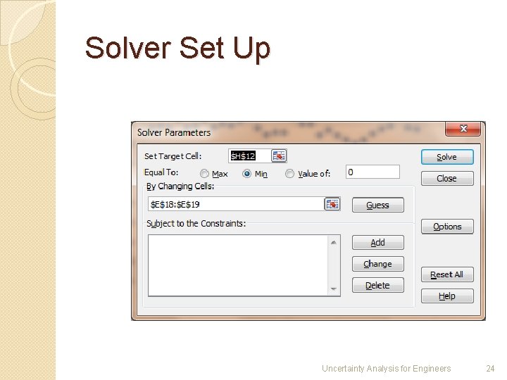 Solver Set Up Uncertainty Analysis for Engineers 24 