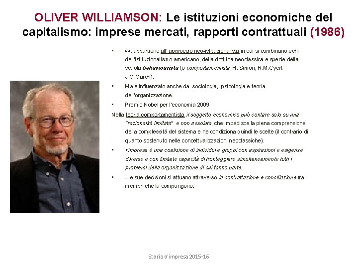 OLIVER WILLIAMSON: Le istituzioni economiche del capitalismo: imprese mercati, rapporti contrattuali (1986) • W.