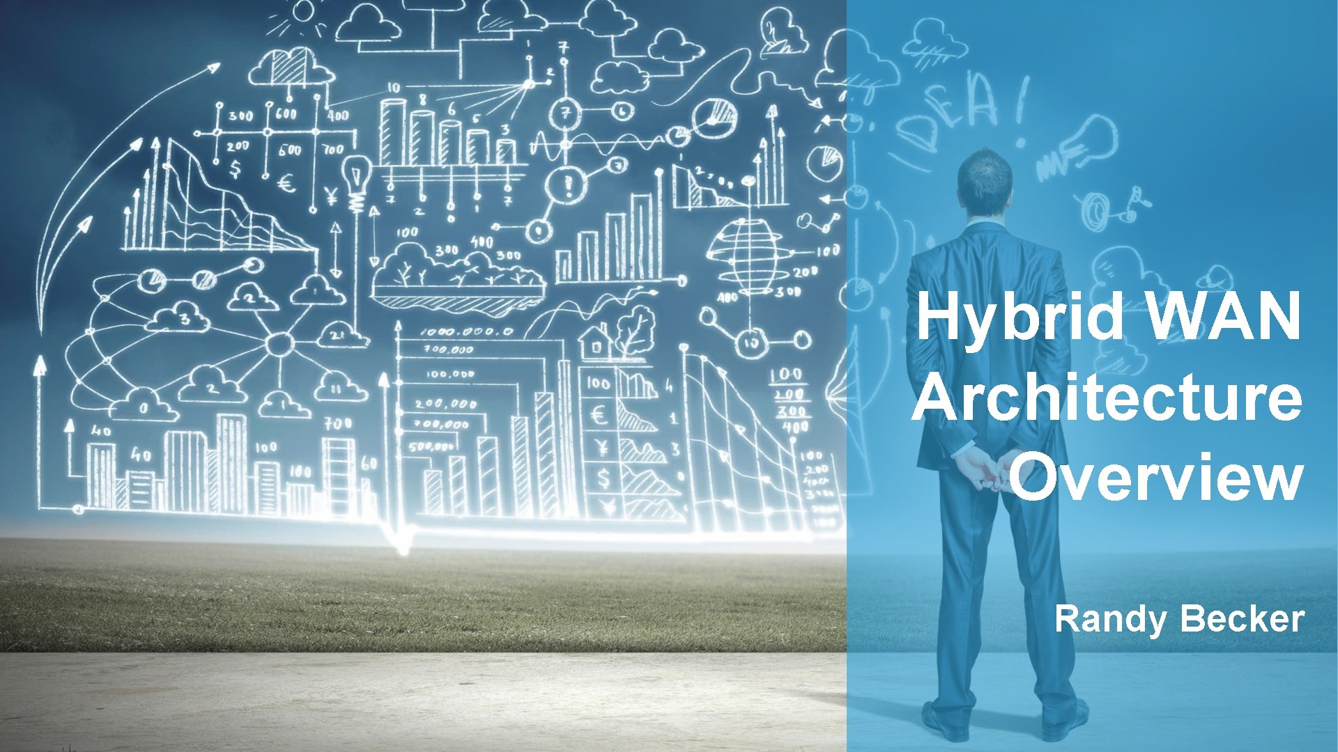 8 Hybrid WAN Architecture Overview Randy Becker #Cloudscape 2017 