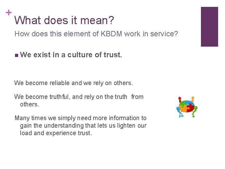 + What does it mean? How does this element of KBDM work in service?