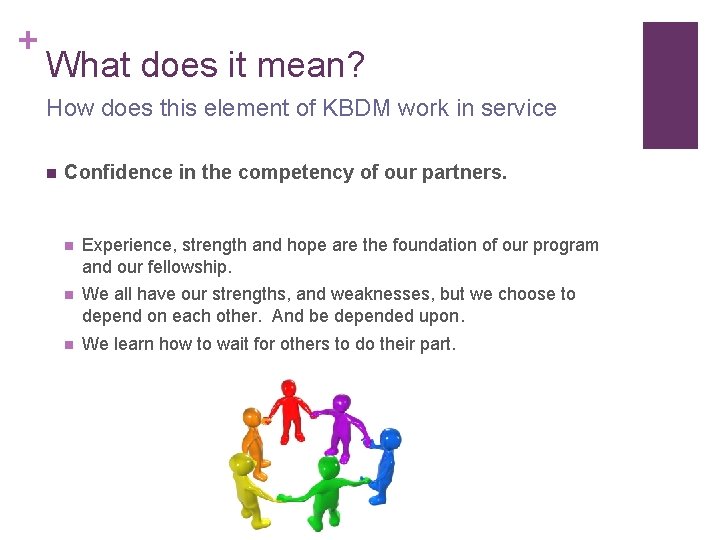 + What does it mean? How does this element of KBDM work in service