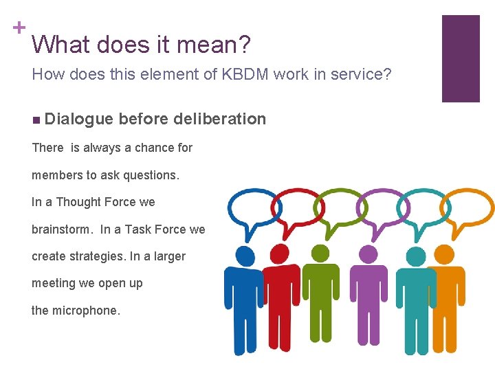 + What does it mean? How does this element of KBDM work in service?