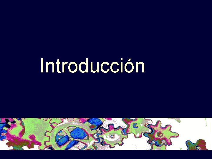 Introducción Introducción