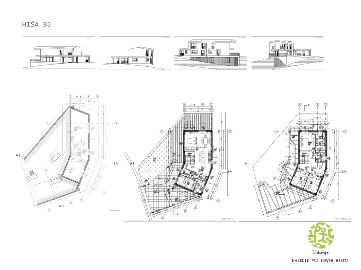 HIŠA B 3 Urbanje NASELJE PRI NOVEM MESTU 