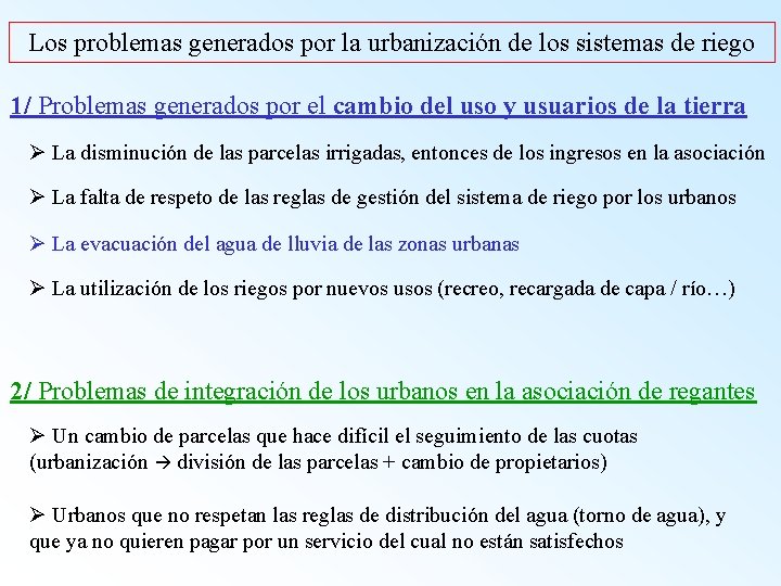 Los problemas generados por la urbanización de los sistemas de riego 1/ Problemas generados