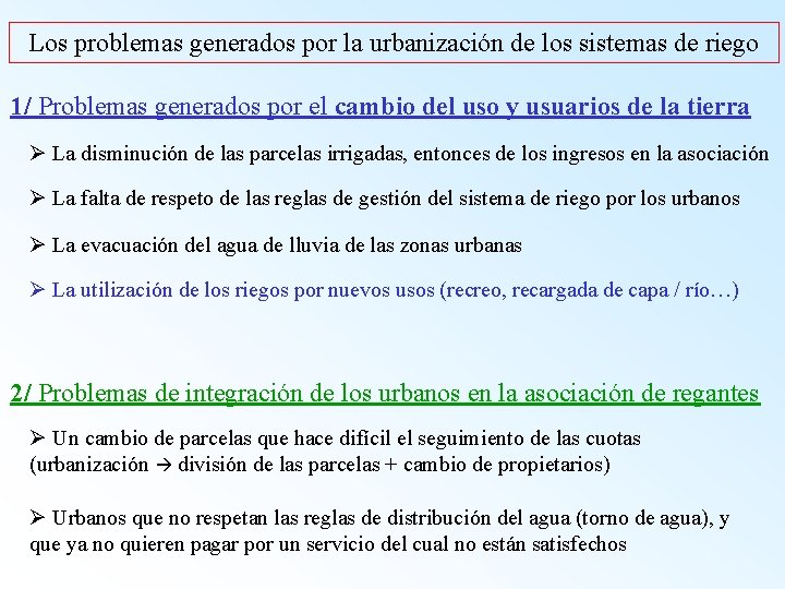 Los problemas generados por la urbanización de los sistemas de riego 1/ Problemas generados