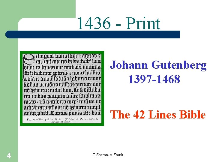 1436 - Print Johann Gutenberg 1397 -1468 The 42 Lines Bible 4 T. Sharon-A.