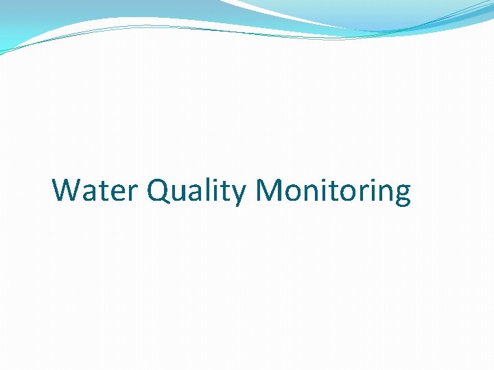 Water Quality Monitoring 