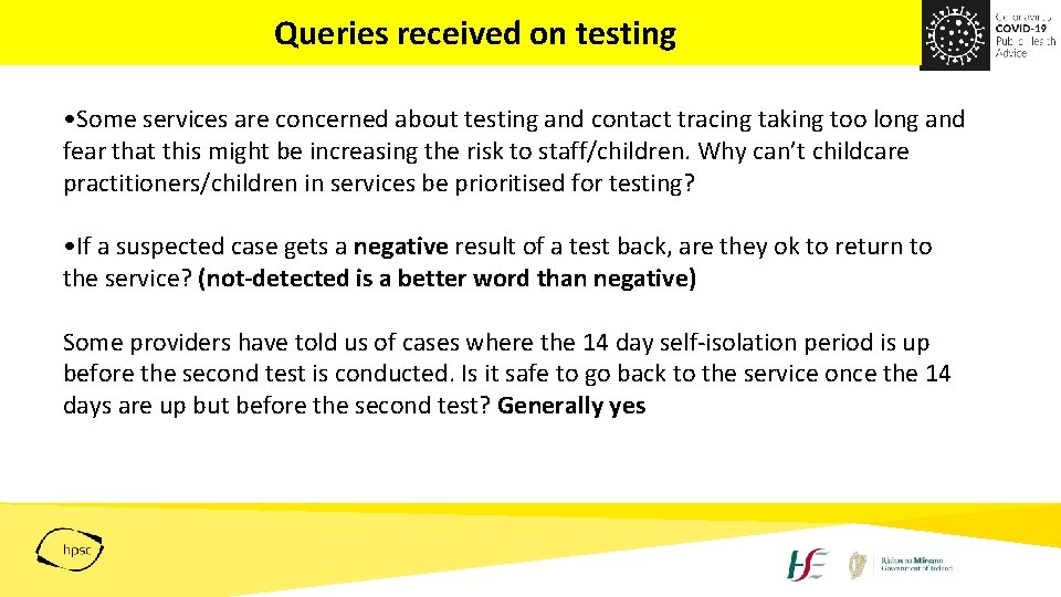 Queries received on testing • Some services are concerned about testing and contact tracing