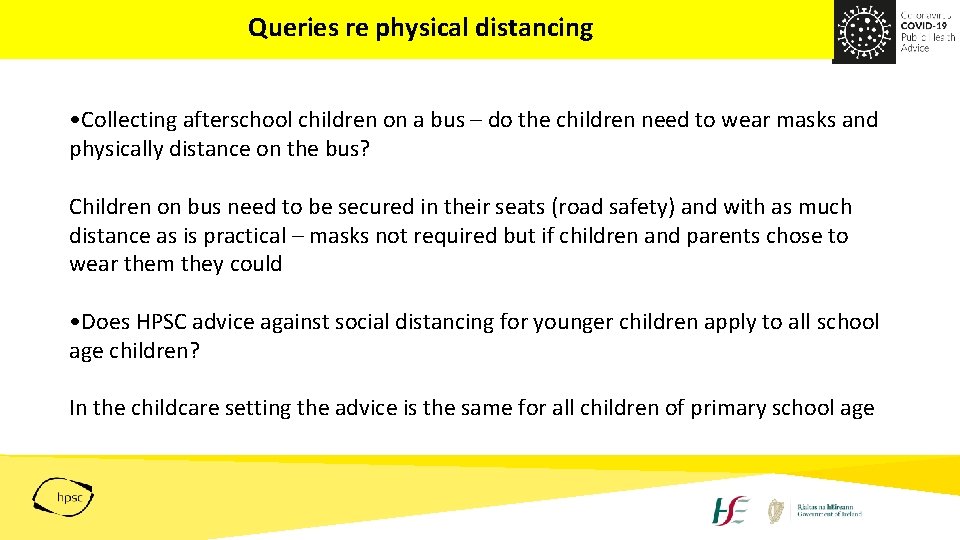 Queries re physical distancing • Collecting afterschool children on a bus – do the