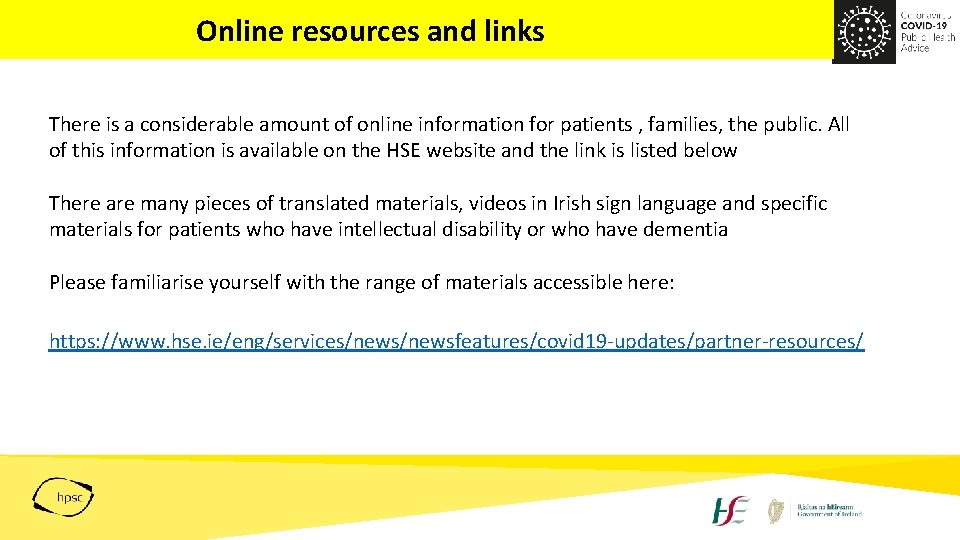 Online resources and links There is a considerable amount of online information for patients