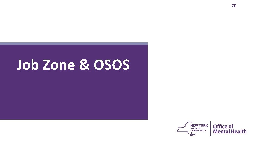 78 Job Zone & OSOS 
