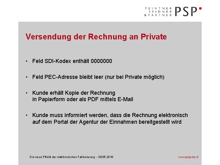 Versendung der Rechnung an Private • Feld SDI-Kodex enthält 0000000 • Feld PEC-Adresse bleibt