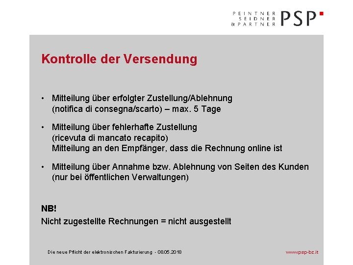 Kontrolle der Versendung • Mitteilung über erfolgter Zustellung/Ablehnung (notifica di consegna/scarto) – max. 5